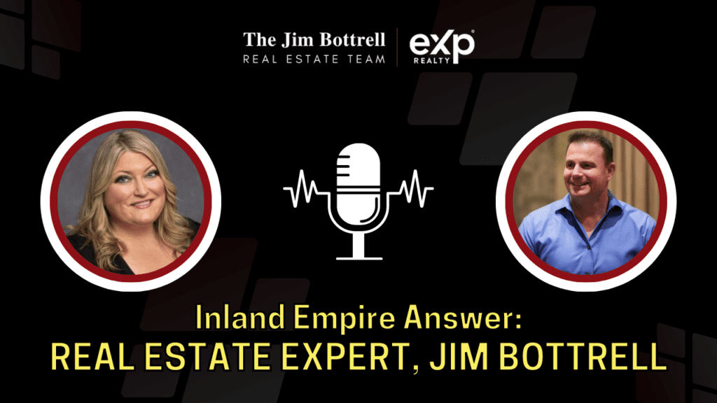 Inland Empire Answer: Real Estate Expert, Jim Bottrell