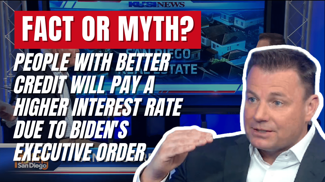 FACT or MYTH? People with better credit will pay a higher interest rate due to Biden's Executive Order
