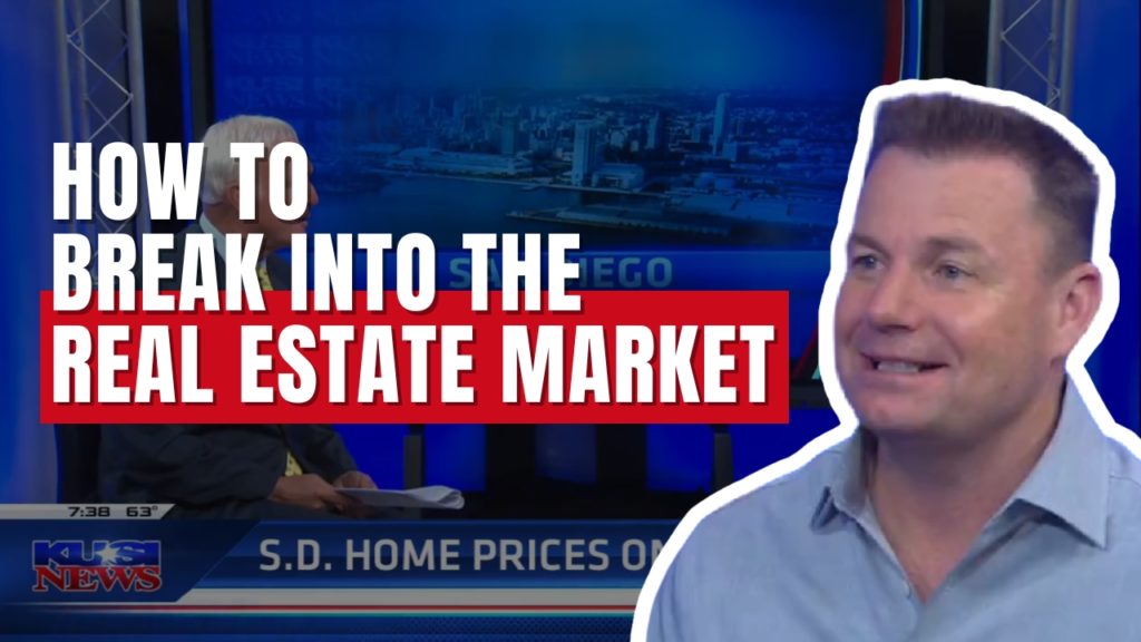 How to Break Into the Real Estate Market